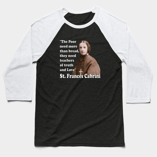 St Frances Cabrini Catholic Saint Baseball T-Shirt by hispanicworld